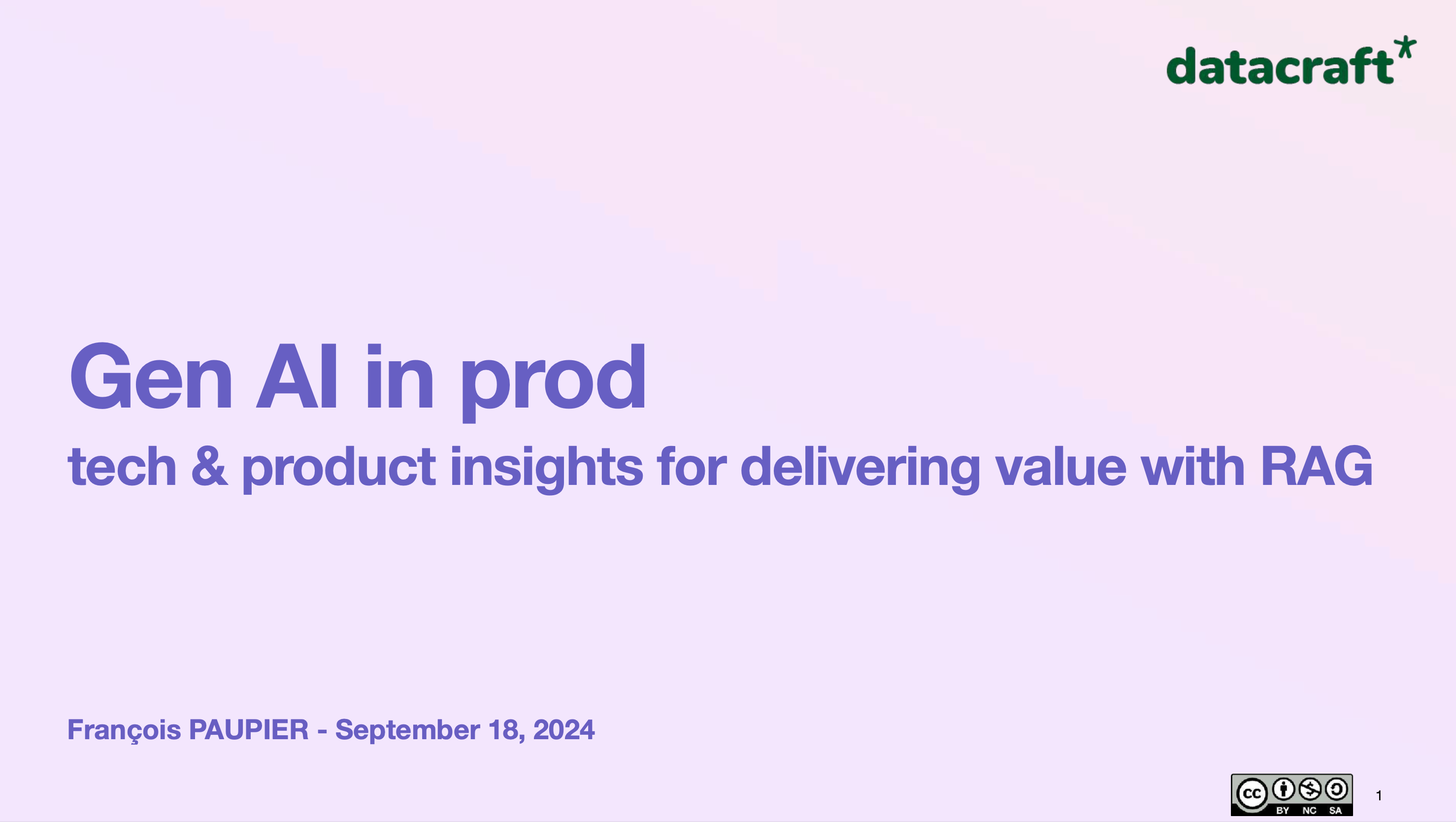 GenAI in prod : practical tech & product insight for delivering value with RAG slides