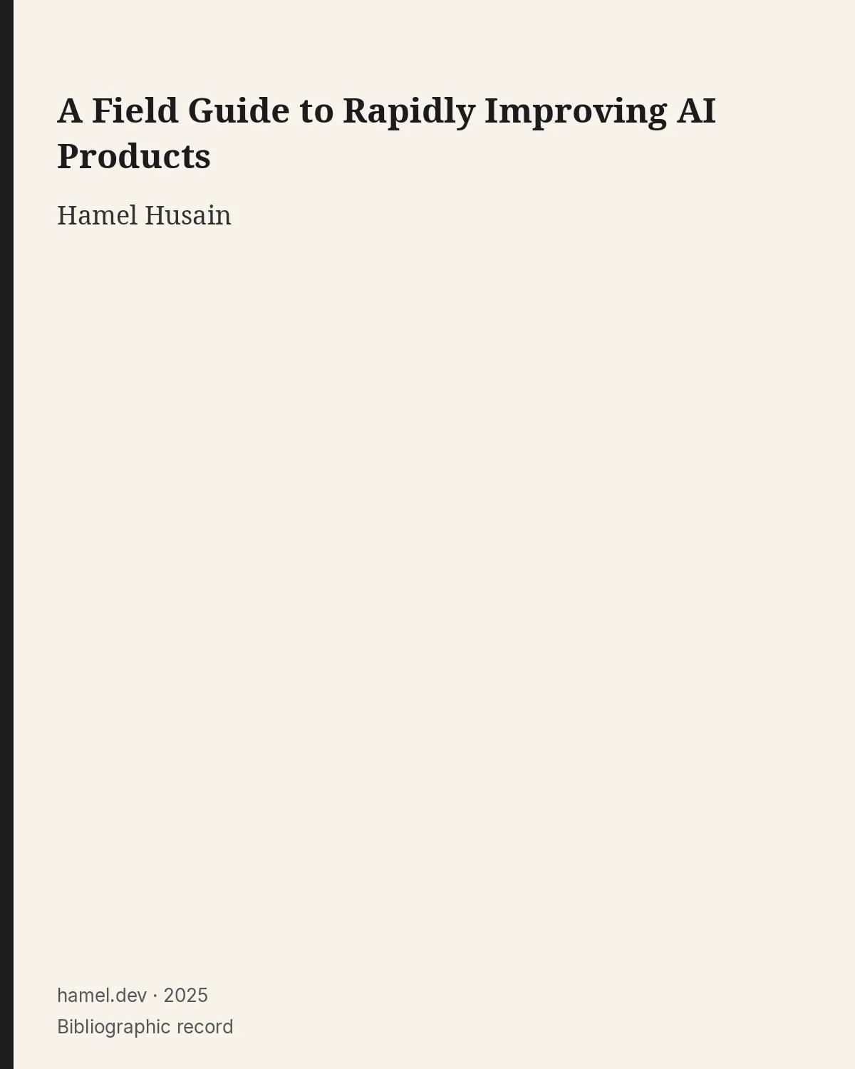 Bibliographic record for A Field Guide to Rapidly Improving AI Products.