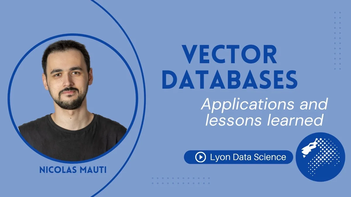 Video thumbnail for Bases de Données Vectorielles : Expérience & Conseils d'Expert.
