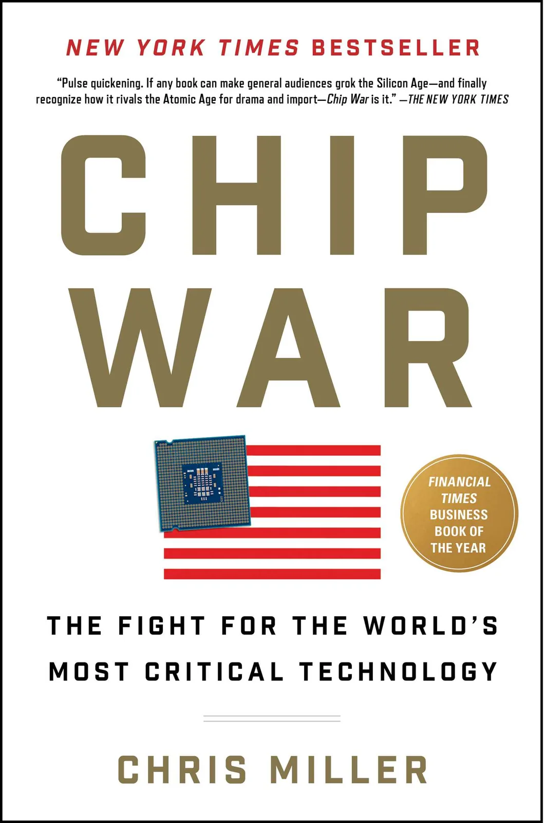 Book cover of Chip War: The Fight for the World’s Most Critical Technology.