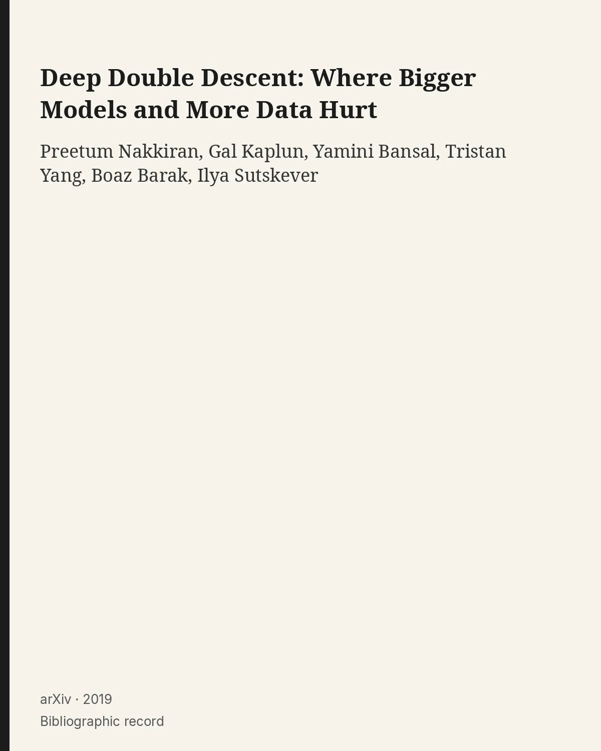 First page of Deep Double Descent: Where Bigger Models and More Data Hurt.