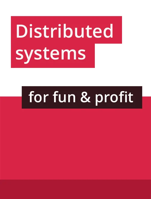 Book cover of Distributed systems for fun and profit.
