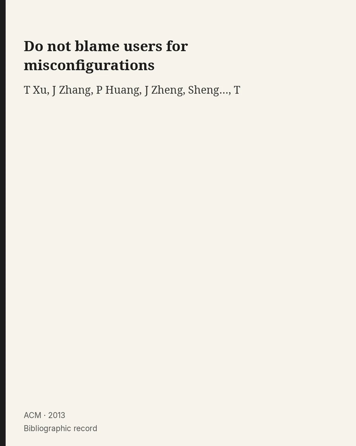 Bibliographic record for Do not blame users for misconfigurations.