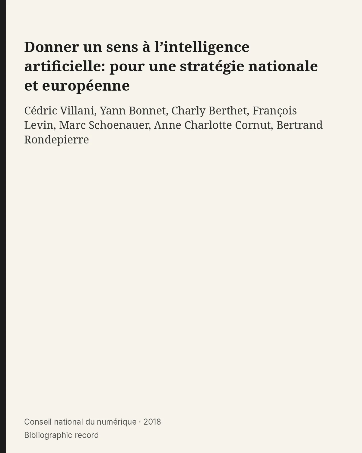 Bibliographic record for Donner un sens à l’intelligence artificielle: pour une stratégie nationale et européenne.