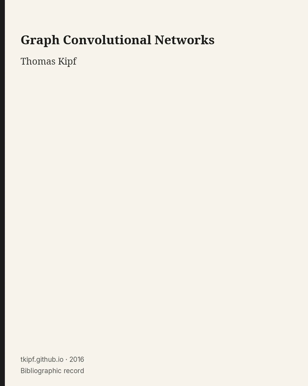 Bibliographic record for Graph Convolutional Networks.