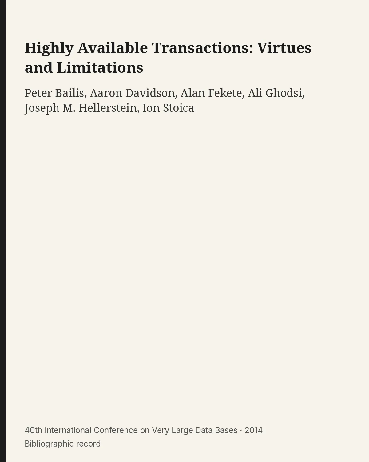 Bibliographic record for Highly Available Transactions: Virtues and Limitations.