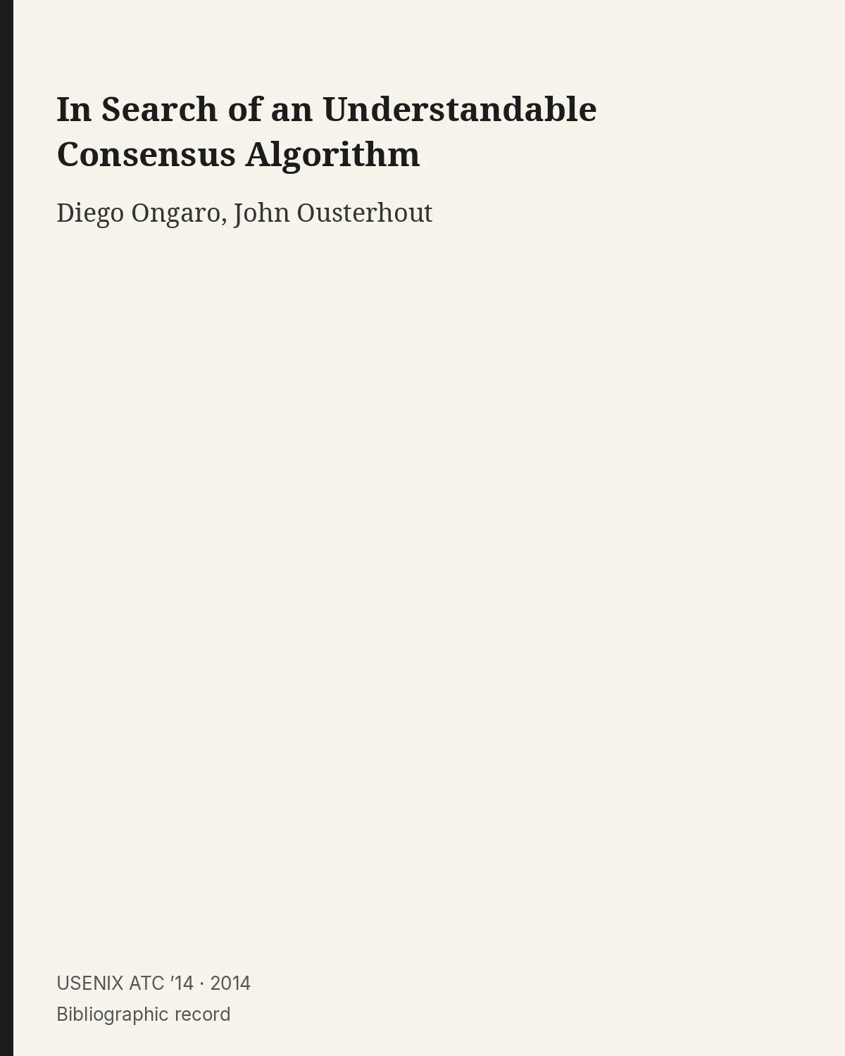 Bibliographic record for In Search of an Understandable Consensus Algorithm.