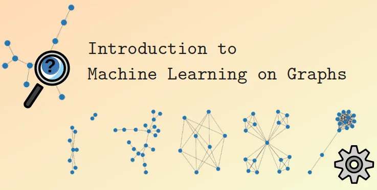 Preview of Introduction to Graph Machine Learning.