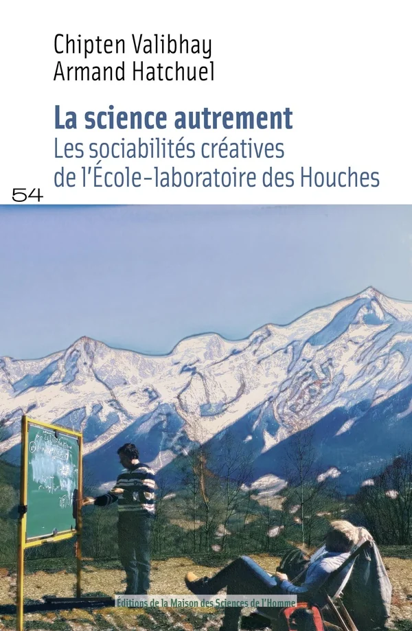 Book cover of La science autrement : Les sociabilités créatives de l'École-laboratoire des Houches.