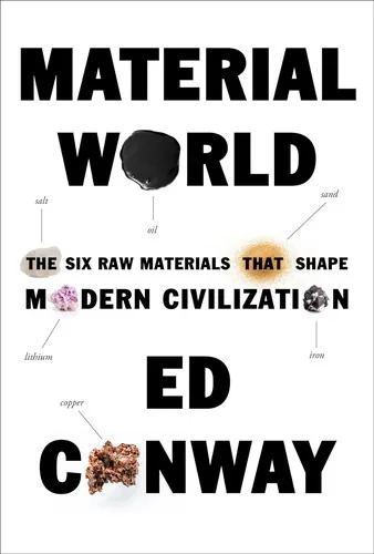 Book cover of Material World: The Six Raw Materials That Shape Modern Civilization.