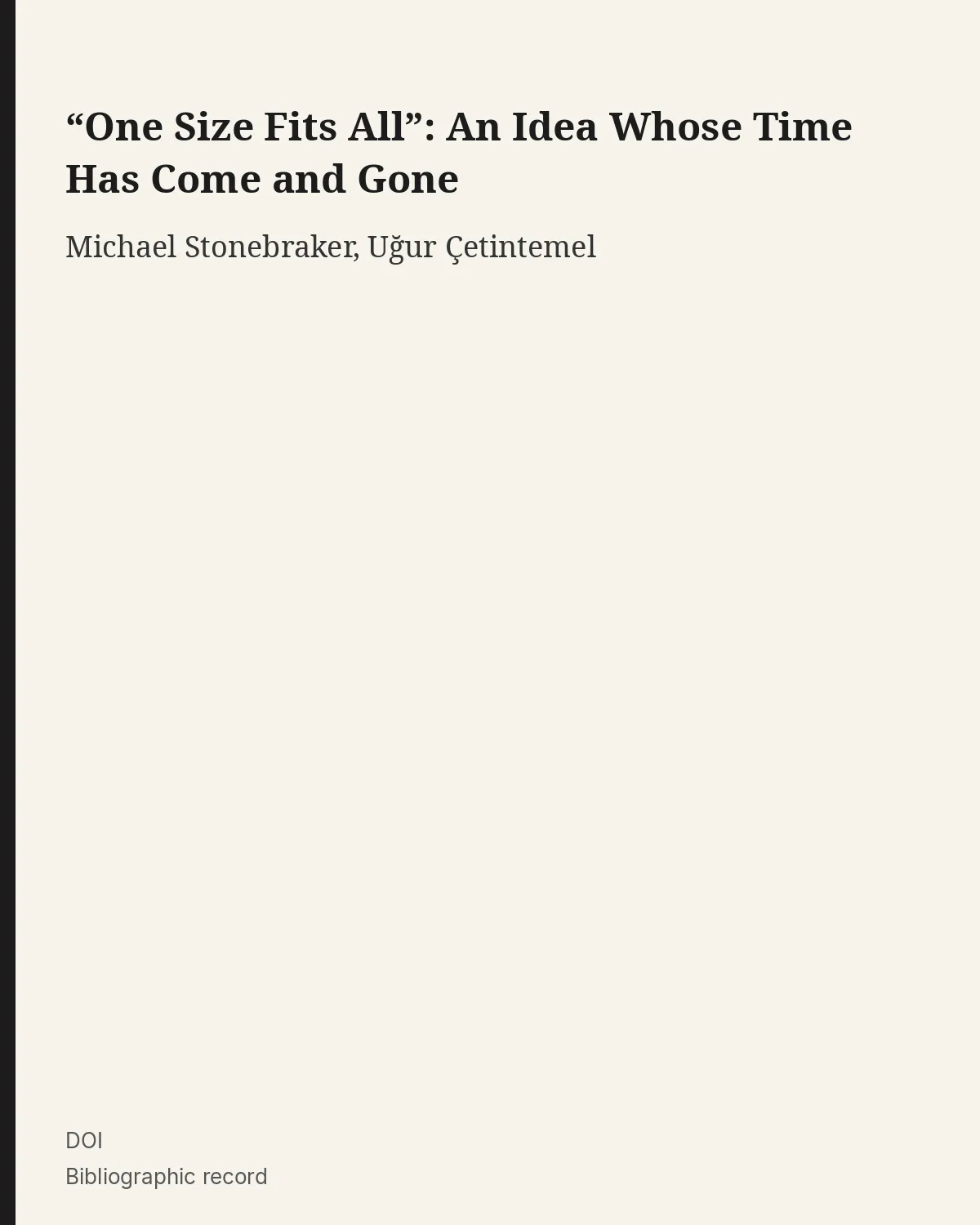 Bibliographic record for “One Size Fits All”: An Idea Whose Time Has Come and Gone.