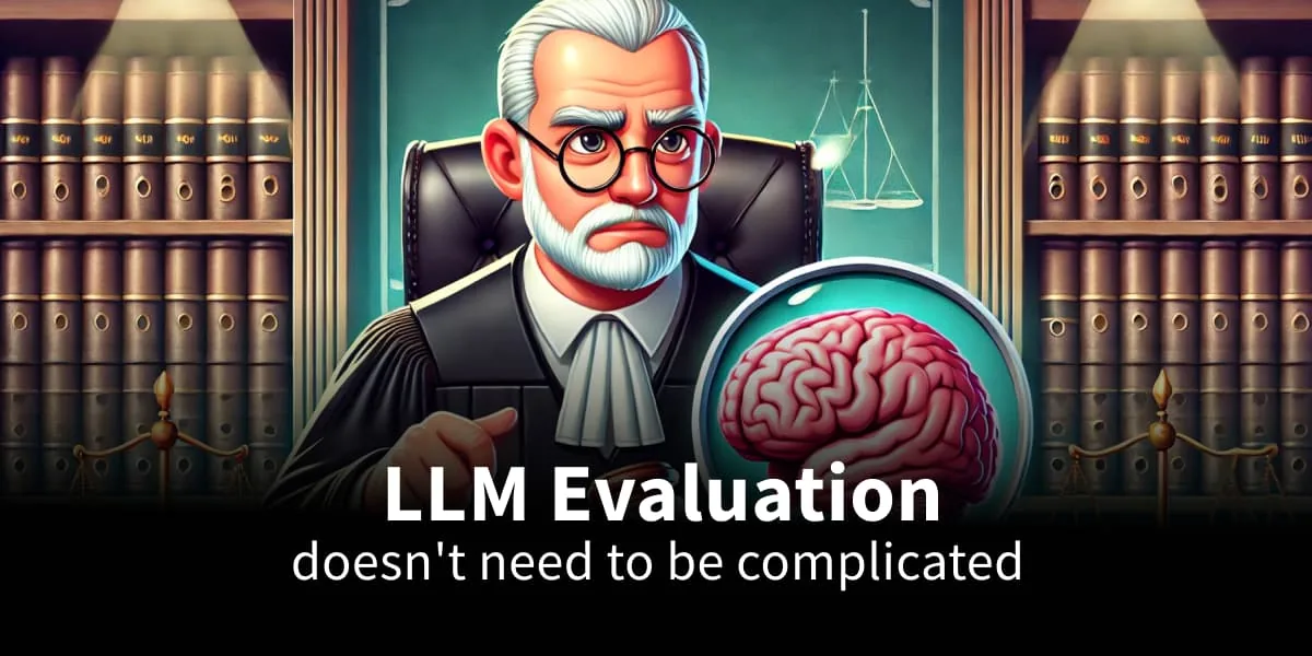 Preview of LLM Evaluation doesn't need to be complicated.