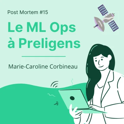 Preview of #15 Le ML Ops pour accélérer l’innovation, de la R&D à la production by Post Mortem.