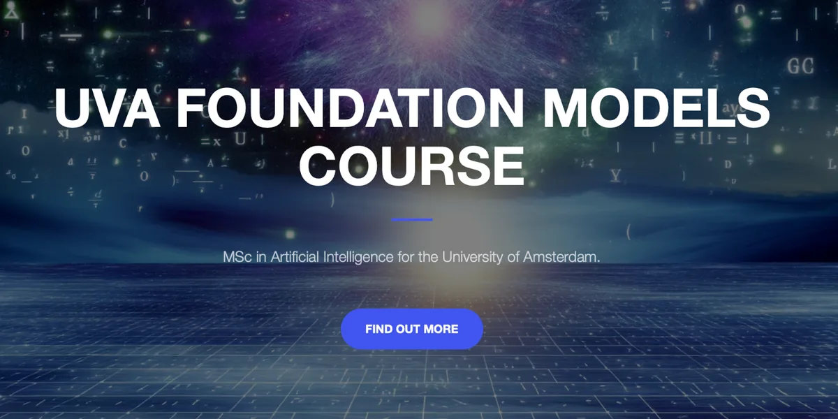 Preview of Foundation Model Course at the University of Amsterdam.