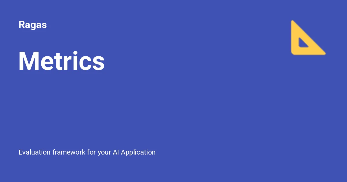 Preview of Metrics - Ragas.