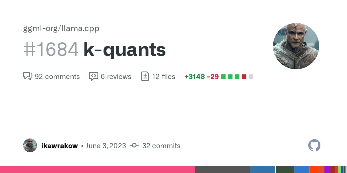 Preview of k-quants by ikawrakow · Pull Request #1684 · ggml-org/llama.cpp.