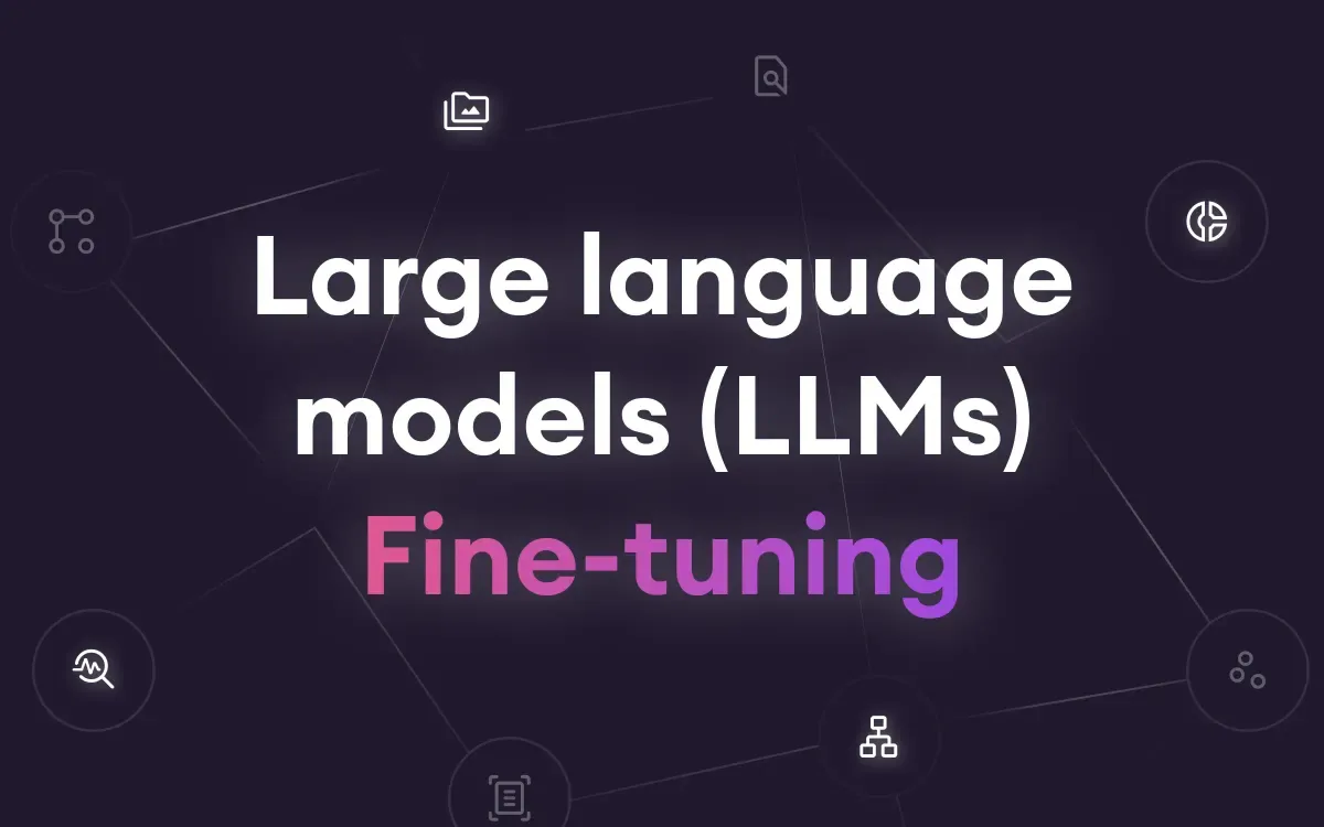 Preview of Fine-tuning large language models (LLMs) in 2026.