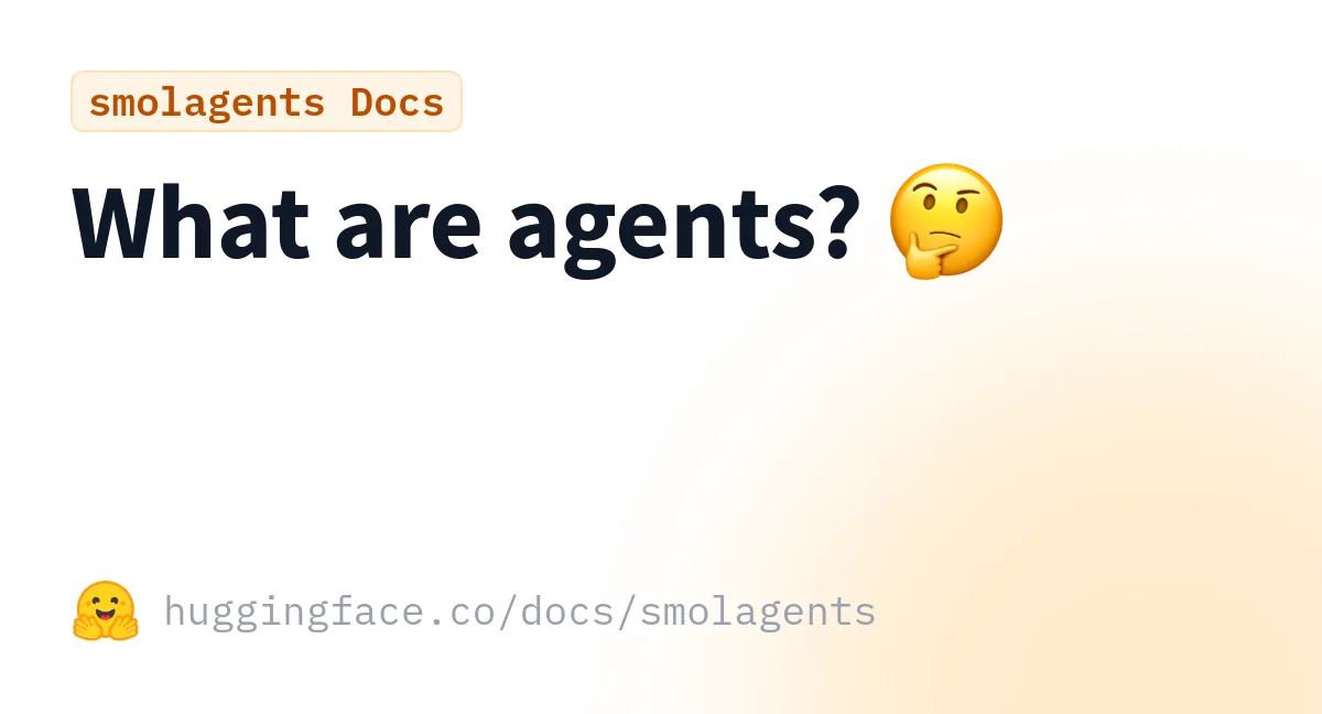 Preview of What are agents? 🤔.