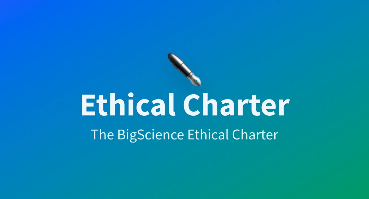 Preview of Ethical Charter - a Hugging Face Space by bigscience.