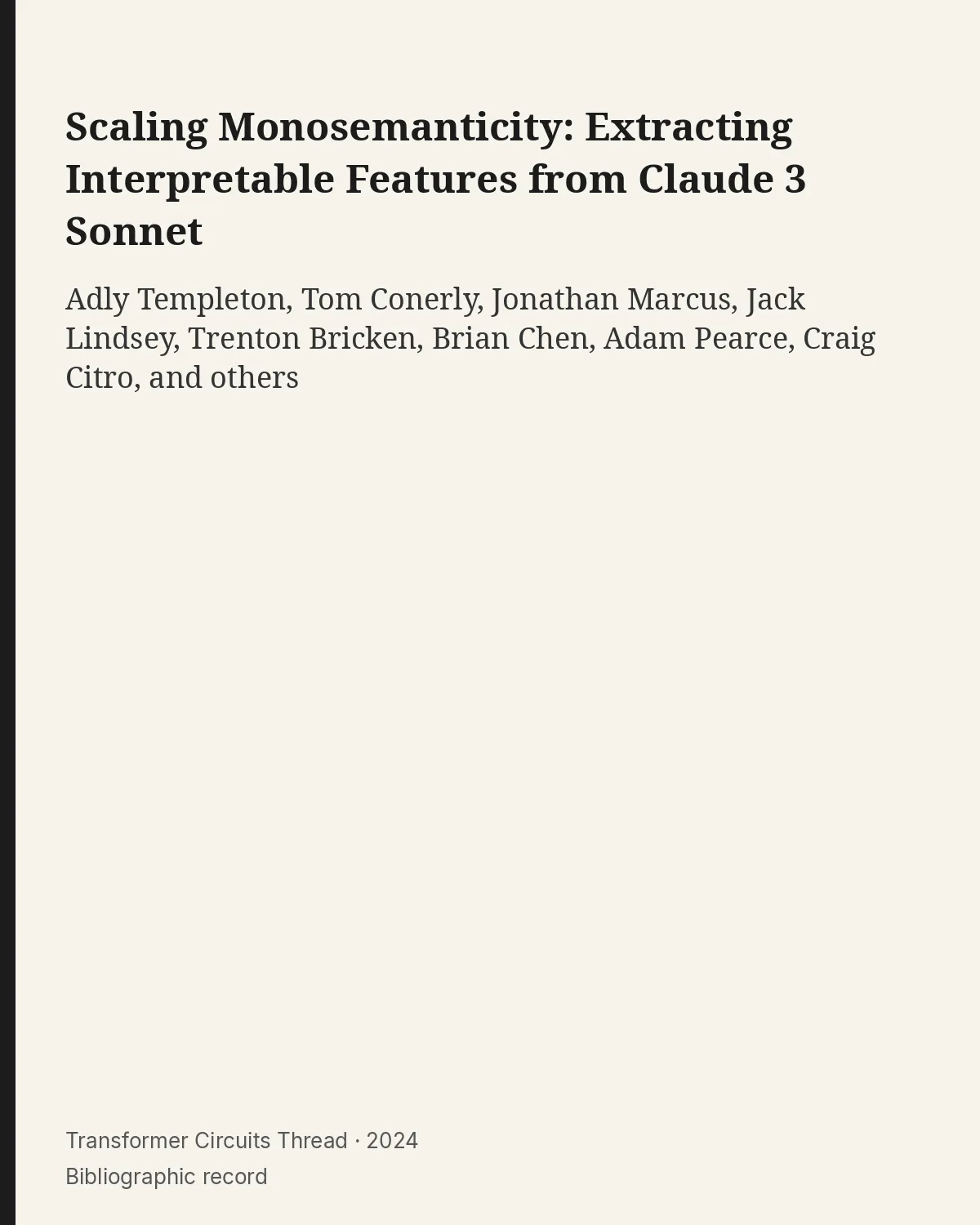 Bibliographic record for Scaling Monosemanticity: Extracting Interpretable Features from Claude 3 Sonnet.
