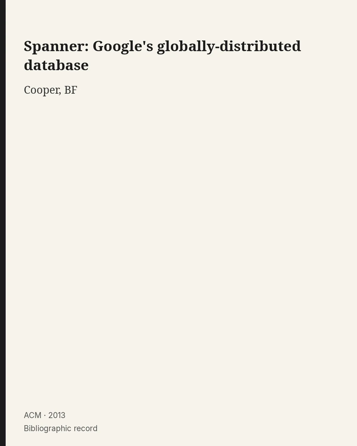 Bibliographic record for Spanner: Google's globally-distributed database.