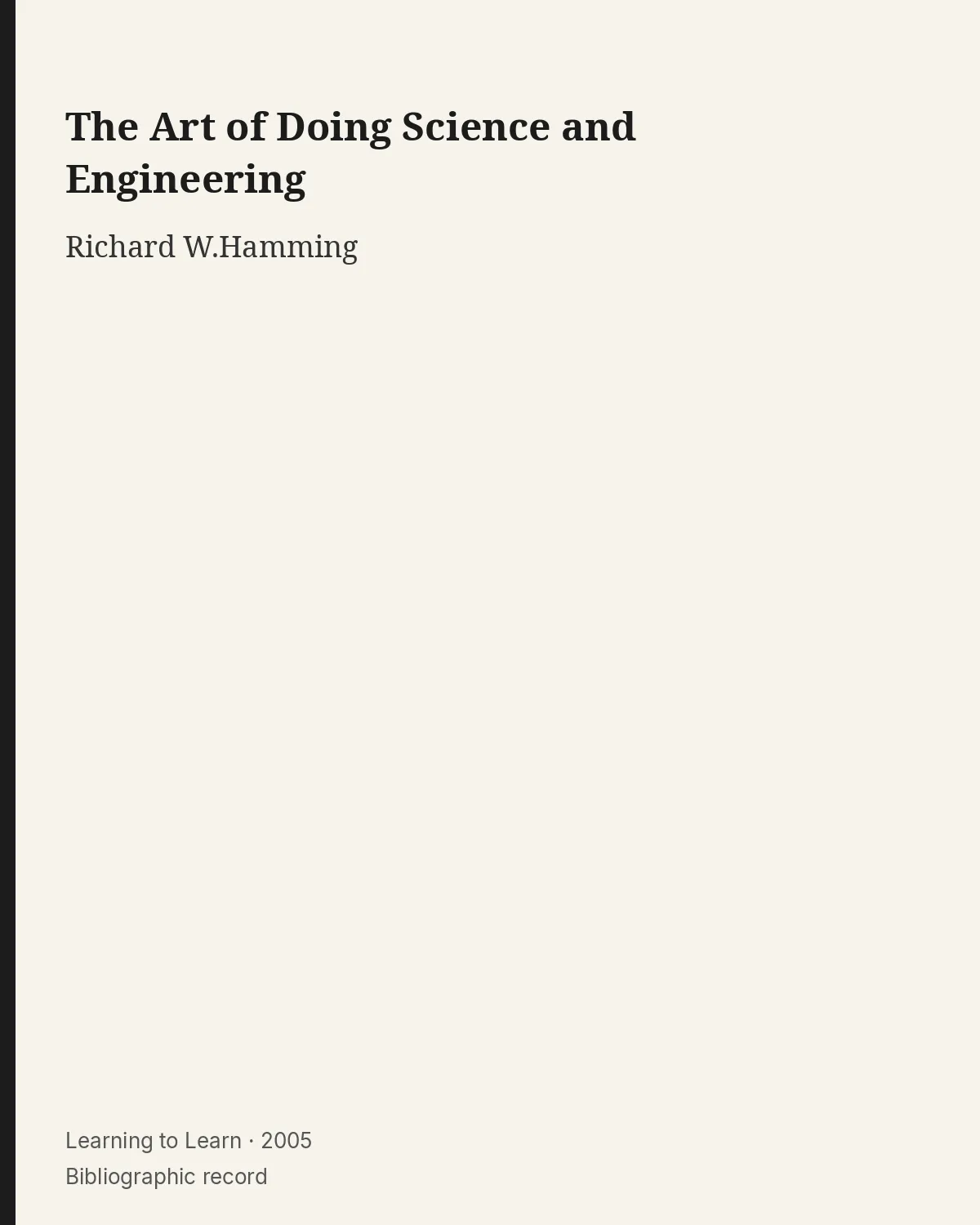 Bibliographic record for The Art of Doing Science and Engineering.