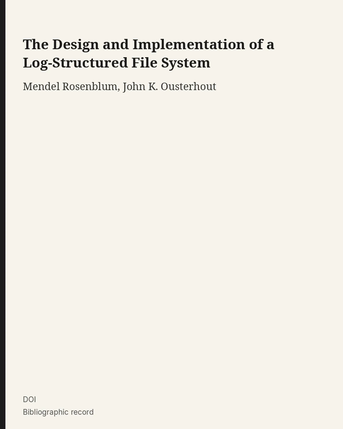 Bibliographic record for The Design and Implementation of a Log-Structured File System.