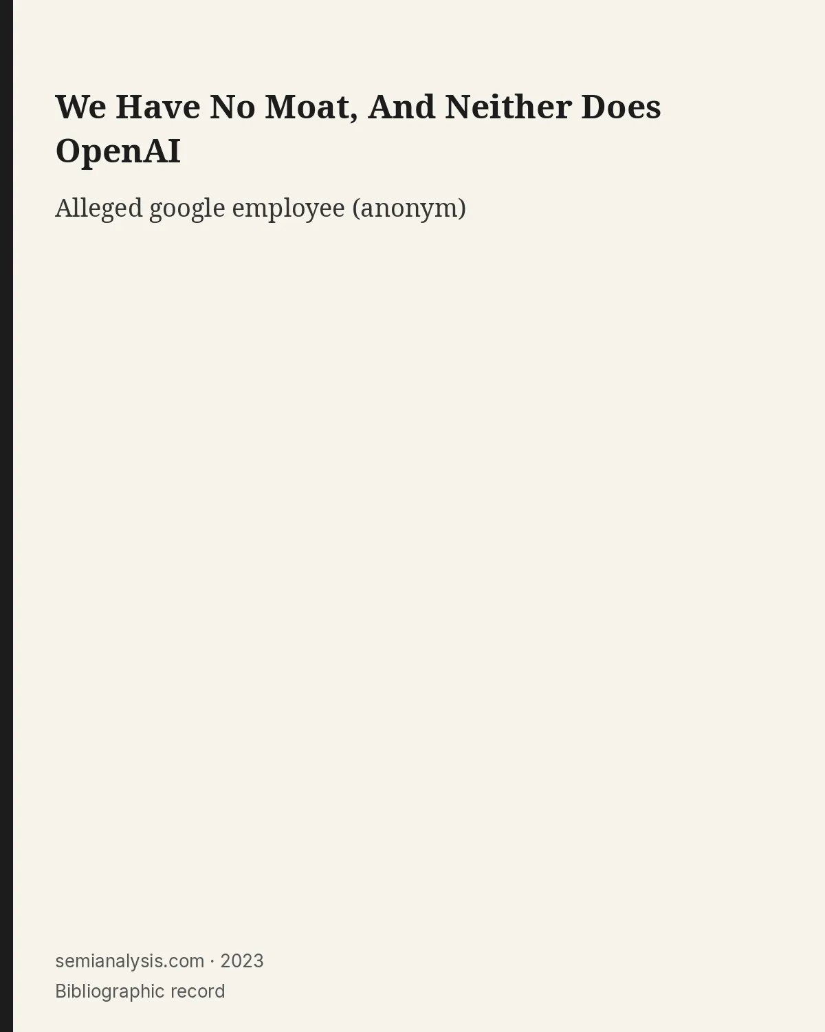 Bibliographic record for We Have No Moat, And Neither Does OpenAI.