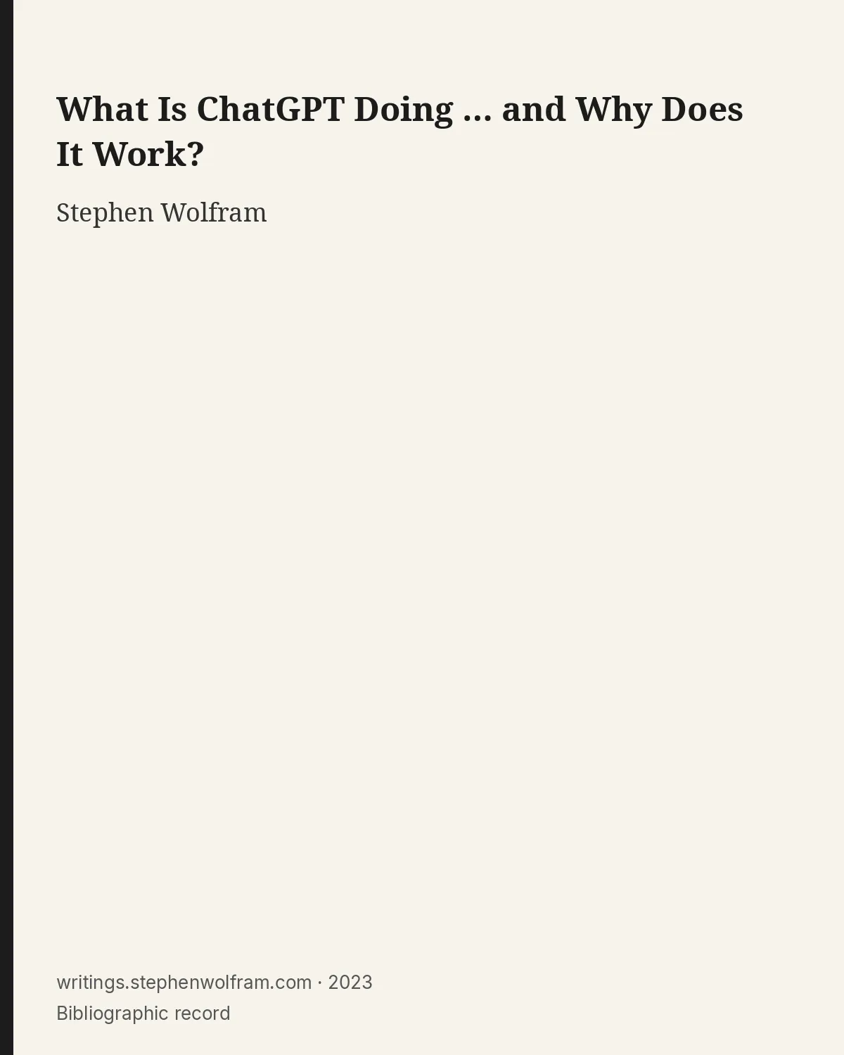 Bibliographic record for What Is ChatGPT Doing … and Why Does It Work?.