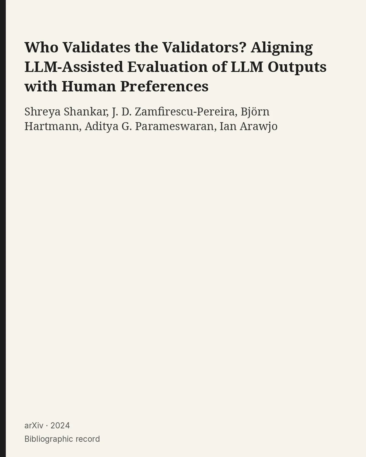 First page of Who Validates the Validators? Aligning LLM-Assisted Evaluation of LLM Outputs with Human Preferences.