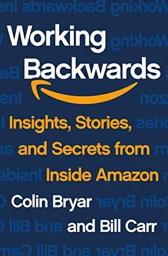 Book cover of Working Backwards: Insights, Stories, and Secrets from Inside Amazon.